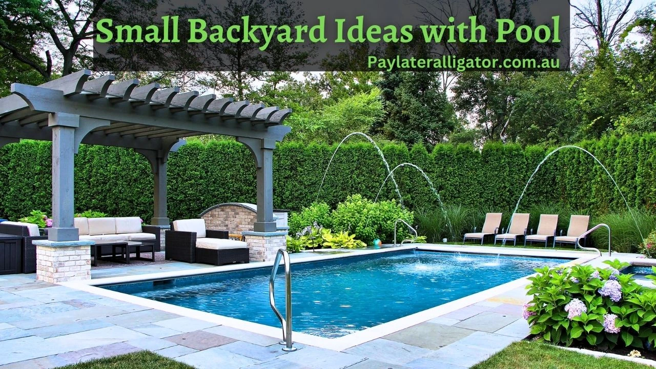 10+ Trendy Small Backyard Ideas With Pool In Budget Australia